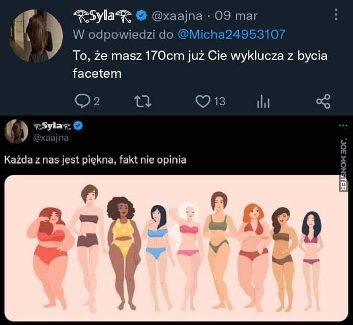 Syla To, że masz 170cm już Cie wyklucza z bycia facetem Każda z nas jest piękna, fakt nie opinia