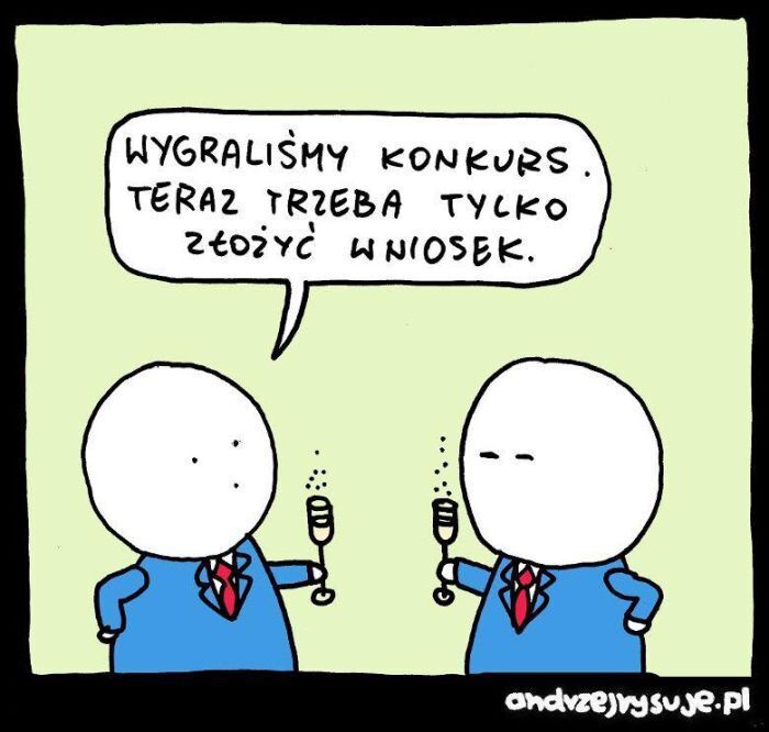 WYGRALISMY KONKURS. TERAZ TRZEBA TYLKO Złożyć WNIOSEK.